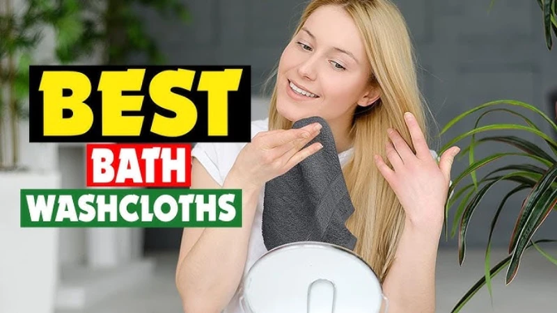 Best Bath Washcloths