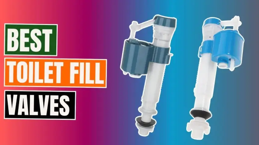 Best Toilet Fill Valves