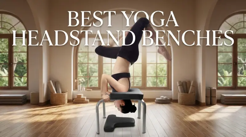 Best Yoga Headstand Benches